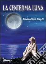 La centesima luna