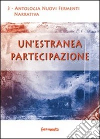 Un'estranea partecipazione libro