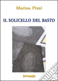 Il solicello del basto