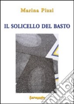 Il solicello del basto libro