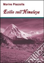 Esilio sull'Himalaya libro