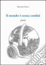 Il mondo è senza confini