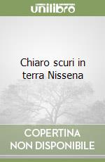 Chiaro scuri in terra Nissena