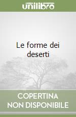 Le forme dei deserti libro