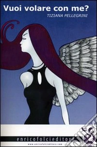 Vuoi volare con me? libro