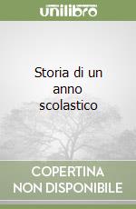 Storia di un anno scolastico libro