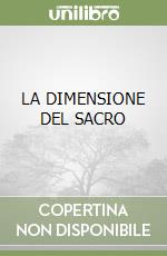 LA DIMENSIONE DEL SACRO 