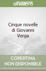 Cinque novelle di Giovanni Verga libro