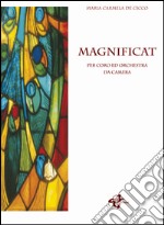 Magnificat. Per coro ed orchestra da camera