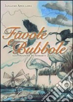 Favole e bubbole libro