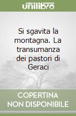 Si sgavita la montagna. La transumanza dei pastori di Geraci