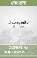 Il coniglietto di Luna libro