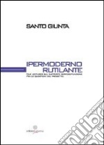 Ipermoderno rutilante. Due lectures sul rapporto servizio-funzione fra le questioni del progetto libro