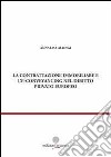 La contrattazione immobiliare e l'E-conveyancing nel diritto privato libro di Alongi Annalisa