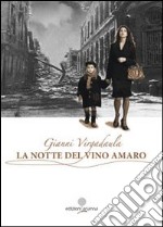 La notte del vino amaro libro