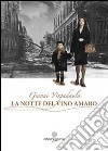 La notte del vino amaro libro di Virgadaula Giovanni