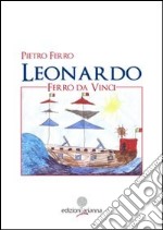 Leonardo Ferro da Vinci libro