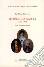 Dispacci da Napoli (1797-1799) libro