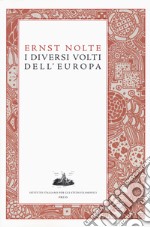 I diversi volti dell'Europa libro