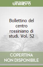 Bollettino del centro rossiniano di studi. Vol. 52 libro