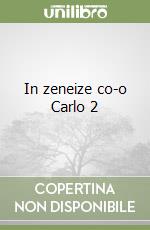 In zeneize co-o Carlo 2 libro