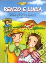 Renzo e Lucia. Per la Scuola elementare. Con CD-ROM. Con espansione online libro