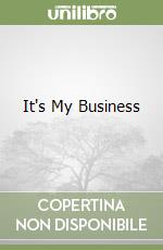 It's My Business libro