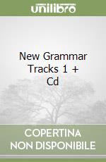 New Grammar Tracks 1 + Cd libro