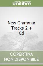 New Grammar Tracks 2 + Cd libro