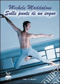 Sulle punte di un sogno libro