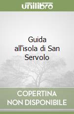 Guida all'isola di San Servolo