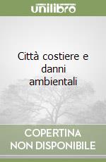 Città costiere e danni ambientali libro