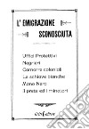 L'emigrazione sconosciuta libro