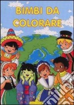 Colora i bimbi. Ediz. illustrata libro