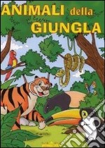 Animali della jungla. Ediz. illustrata libro