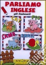 Gli animali. Susy. Parliamo inglese libro