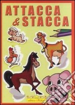 Animali da attaccare e colorare. Attacca & stacca. Ediz. illustrata libro