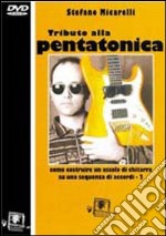 Tributo alla pentatonica. Con DVD libro