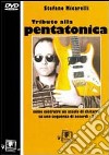 Tributo alla pentatonica. Con DVD libro