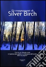 The teachings of Silver Birch-Gli insegnamenti di Silver Birch