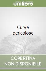 Curve pericolose libro