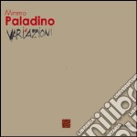 Mimmo Paladino. Varieazioni. Ediz. italiana e inglese libro