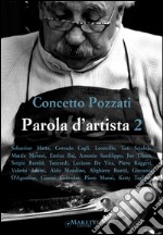 Parola d'artista. Vol. 2 libro