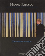 Hannu Palosuo. the burning illusion