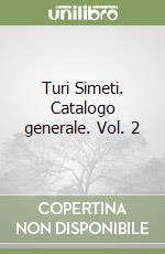 Turi Simeti. Catalogo generale. Vol. 2 libro