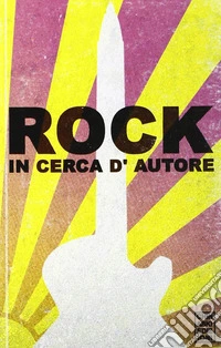 Rock in cerca d'autore