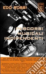 Percorsi musicali indipendenti libro