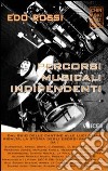 Percorsi musicali indipendenti libro