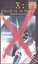 Diario di un mostro qualunque libro