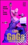 Lady Gaga. Shut up & dance libro